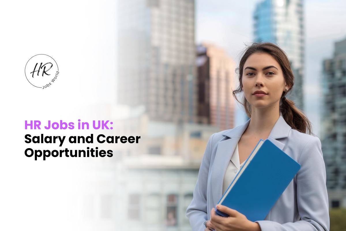 HR Jobs in UK: Salary and Career Opportunities in 2026